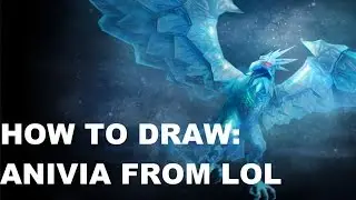 How to Draw: Anivia from League of Legends