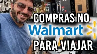 COMPRAS NO WALMART PARA VIAJAR