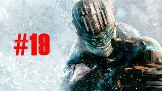 Dead Space 3 - Episode 19