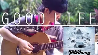 G-Eazy & Kehlani - Good Life | Fingerstyle Guitar Cover (TABS)