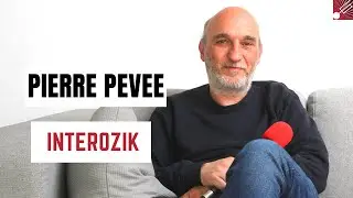Pierre Pevee - INTEROZIK