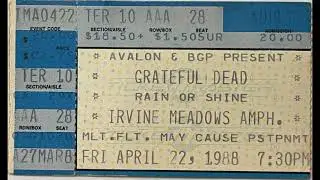 Grateful Dead 1988-04-22 Irvine Meadows Amphitheater AUD