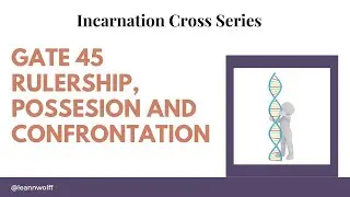 Gate 45 - Incarnation Cross - Rulership, Possession and Confrontation