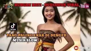 BUNGAN HATI - RUDIAWAN LAGU VIRAL DI TIKTOK @slowband-0 #lagubaliviral #viralditiktoklagubali 