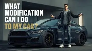 What Modification Should I Do to My Car? | Smart Car Mods Explained
