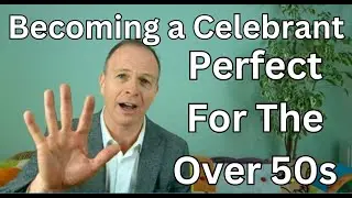 Why Becoming a Celebrant is Perfect for the Over 50s / Celebrant Training UK