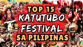 TOP 15 PHILIPPINE FESTIVALS