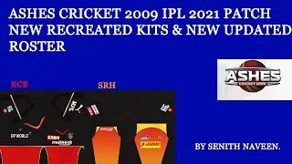 Ashes Criket 2009 IPL 2021 New Recreated Kits.