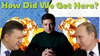 Ukraine Invasion Explained: How Did We Get Here?