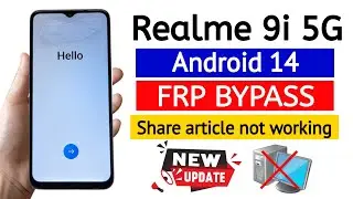 Realme 9i 5G (RMX3491) Gmail Frp bypass Android 14 | Share article not working 2025.