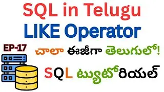LIKE Operator in SQL Telugu (EP 16) SQL Tutorial | Sub Queries | Full SQL Tutorial Free 2025 #sql