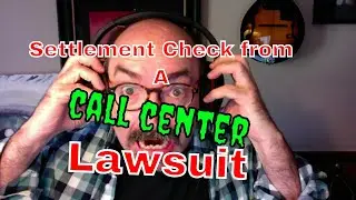 Settlement Check from Call Center Lawsuit