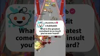 r/AskReddit What is the greatest comeback to an insult? | Reddit Stories #askreddit #reddit