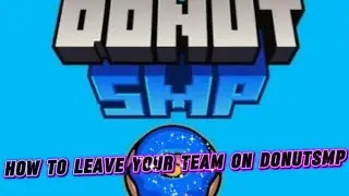 How to leave your team on donut smp [ UPDATED TUTORIAL ]