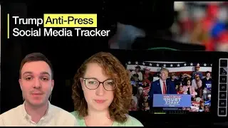 Tracking Trump&rsquo;s anti-press social media posts