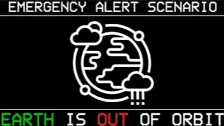 EARTH IS OUT OF ORBIT [EAS SCENARIO/ANALOG HORROR] - FOXTROT FOUNDATION