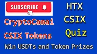 htx CSIX quiz | htx learn and earn | CryptoCamai