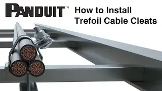 How to Install Panduit Trefoil Cable Cleats