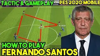 Fernando Santos Pes 2020 Mobile Formation Guide & Tactics | How To Play Fernando Santos