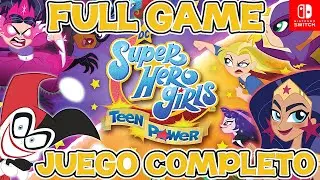 DC Super Hero Girls Teen Power | Juego Completo en Espa&ntilde;ol - Full Game Historia Completa