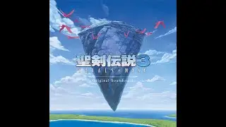 25 Intolerance (Trials of Mana Remake OST)