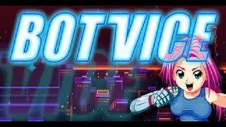 Bot Vice - Feminism 2.0 (Gameplay)