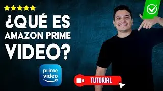 Amazon Prime Video: Qu&eacute; es, COMO FUNCIONA y qu&eacute; INCLUYE | ✅Plataforma de series y pel&iacute;culas🎥