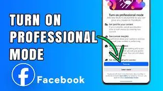 Turn On Facebook Professional Mode (Unlock Creator Tools & Insights!)