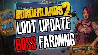 Borderlands 2 PC loot update + Boss farming