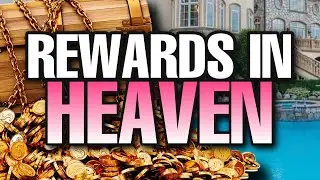 The different rewards in heaven. What you must know!