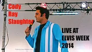 Cody Slaughter live at Graceland Crossing Elvis Week 2014 T