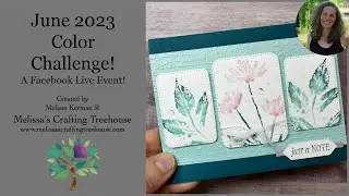 June 2023 Color Challenge! - A Facebook Live Event!