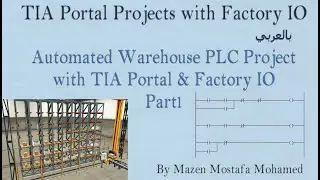 18) Automated Warehouse PLC Project with TIA Portal and Factory IO (Part1)