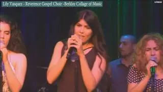I'm nothing without you - Lily V&aacute;squez - Berklee gospel ensemble