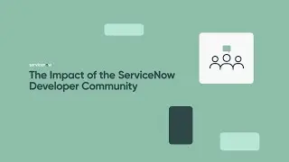 Impact of the ServiceNow Developer Community