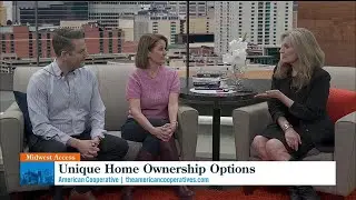 Midwest Access: American Cooperative - Unique Home Ownership Options