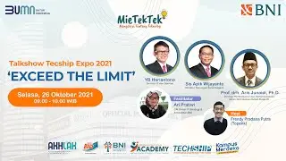 Talkshow Tecship Expo 2021 ‘Exceed the Limit’