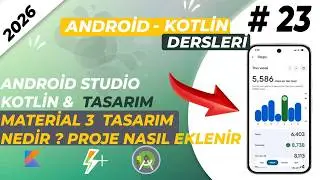 Kotlin ile Android Programlama | Material 3 Tasarım Standart'i Nedir ! Projemize nasıl Ekleriz ?