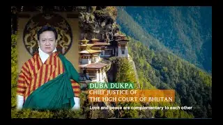 Mr. Duba Dukpa | Chief Justice | the high court of Bhutan | 04-05-2022