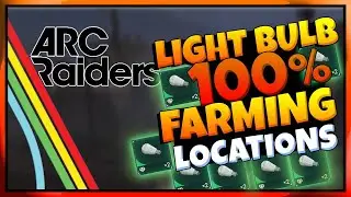 Arc Raiders - BEST Lightbulb Farming Locations