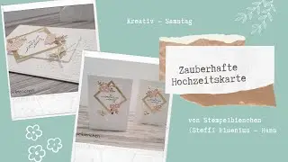Kreativ Samstag - Zauberhafte Hochzeitskarte