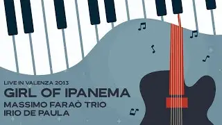 Girl of Ipanema -  Massimo Fara&ograve; Trio trio feat Irio de Paula