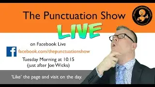The Punctuation Show on Facebook Live Episode 4