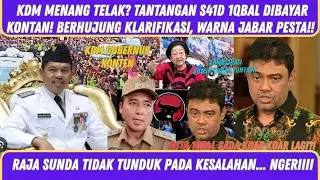 WARJA JABAR PESTA KDM MENANG TELAK? TANTANGAN S41D 1Qb4L KONTAN?! BERHUJUNG KLARIFIKASI?KDM NGERIIII