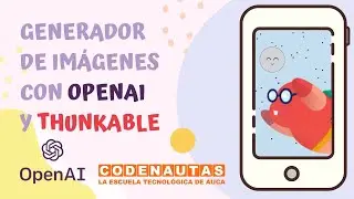 Generador de imágenes con OpenAI y Thunkable