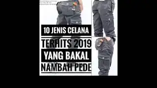 10 CELANA PRIA TERHITS 2019