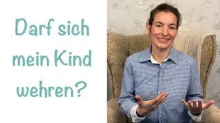 Wann und wie darf mein Kind sich wehren? Was Eltern ihren Kindern raten sollten