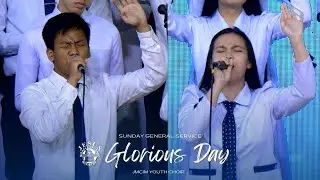 Glorious Day | JMCIM Central | Youth Choir | Sunday General Service (August 24, 2025)