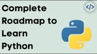 Python Roadmap For Beginners And Land A Tech Job Easily