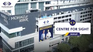 Centre for Sight Mohali | Advanced Eye Care in Sector 62 | LASIK, Cataract & Retina Services